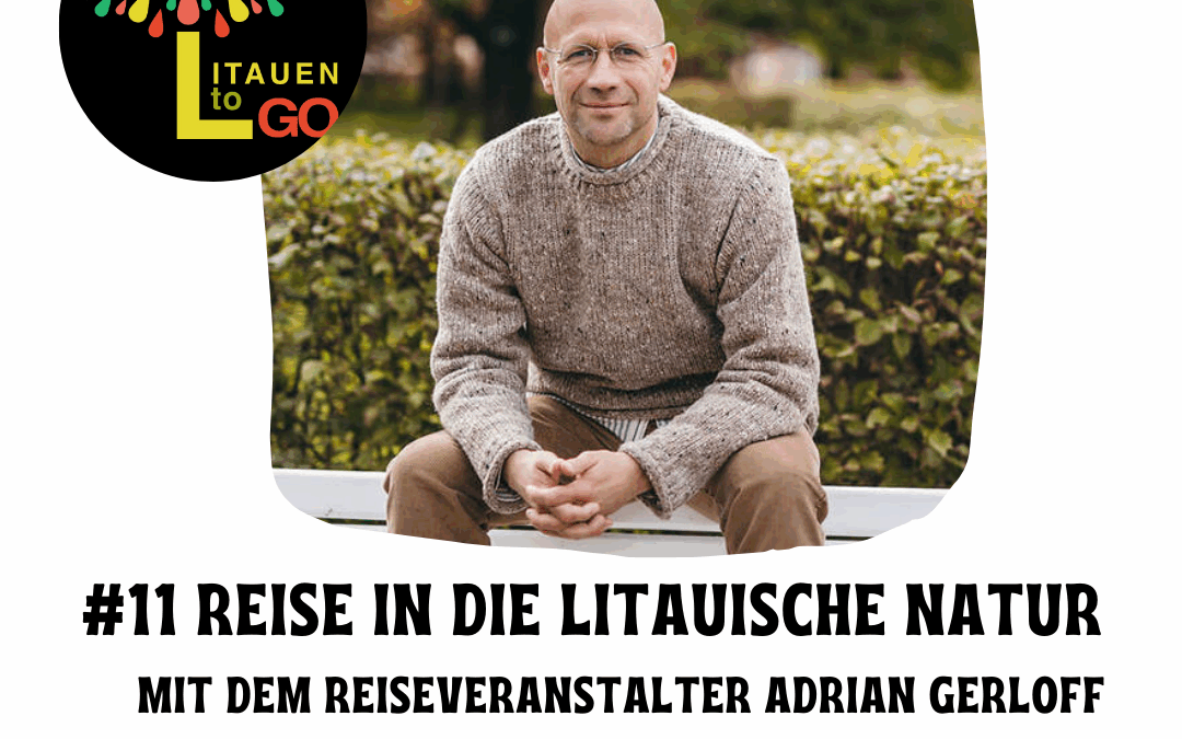 #11 Reise in die litauische Natur