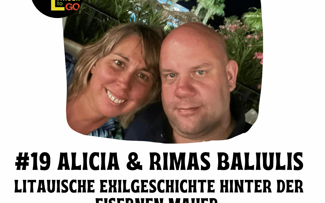 #19 Litauische Exilgeschichte hinter der eisernen Mauer