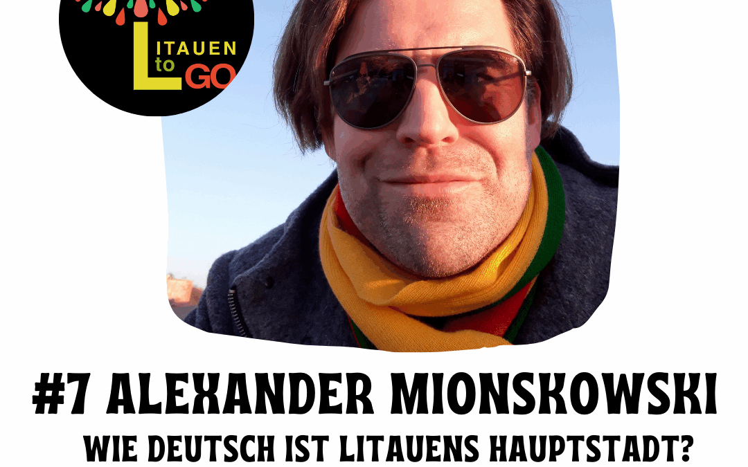 #7 Wie deutsch ist Litauens Hauptstadt?