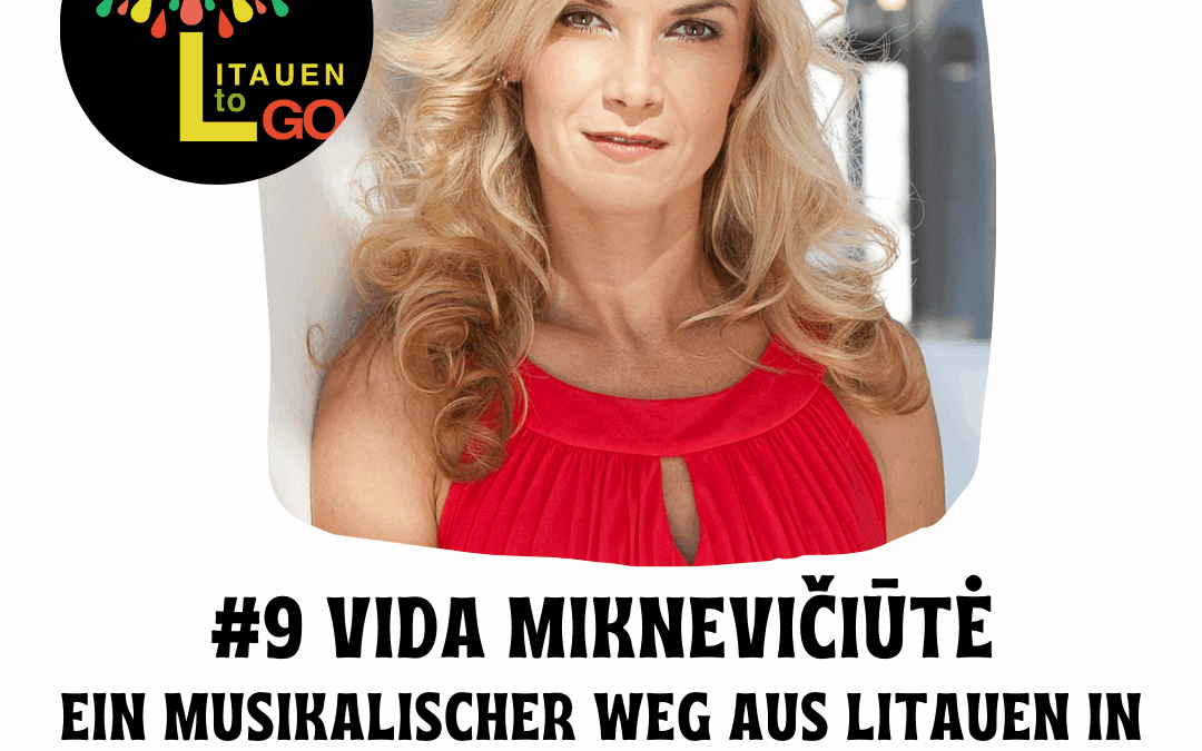 #9 Ein musikalischer Weg aus Litauen in die Welt