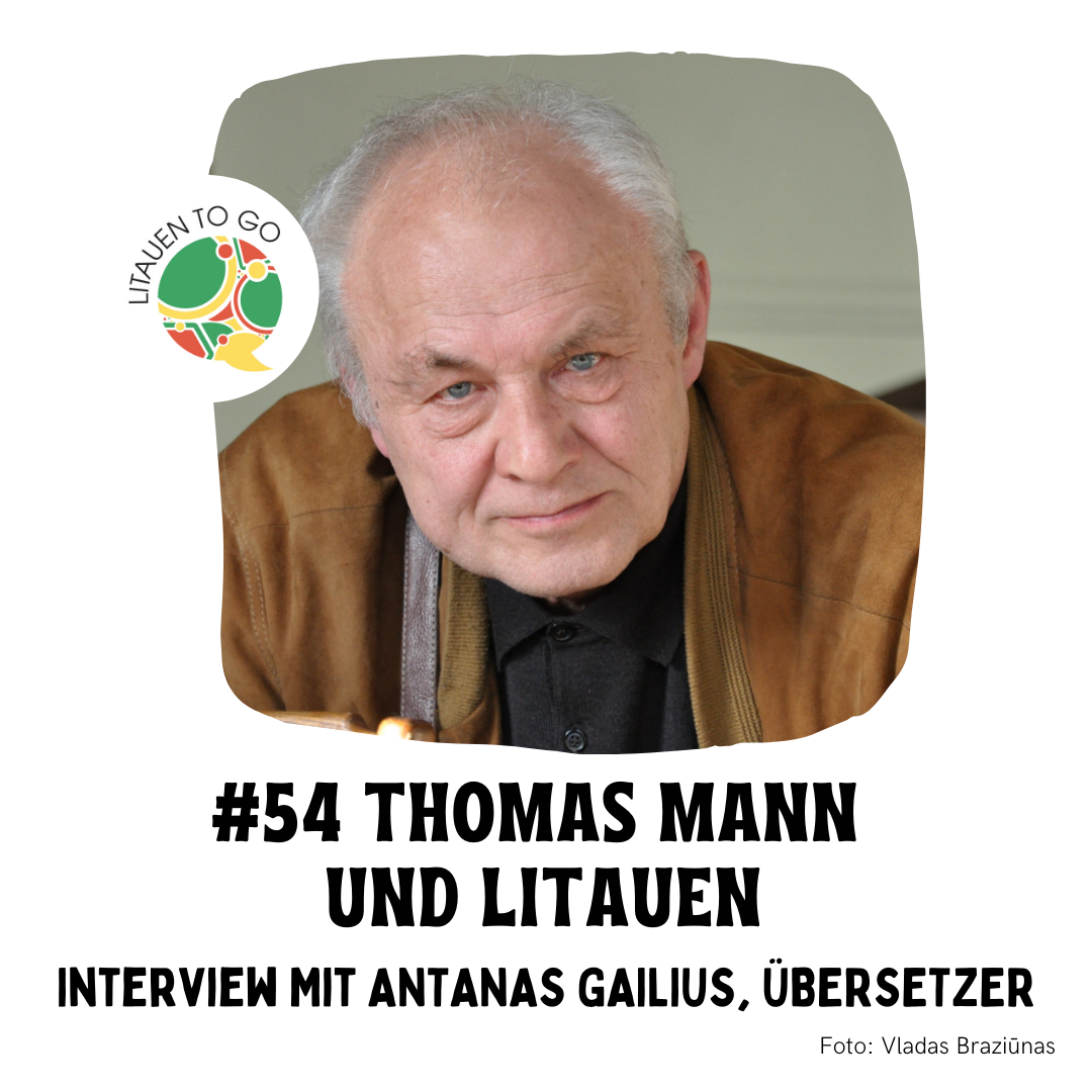 #54 Thomas Mann und Litauen