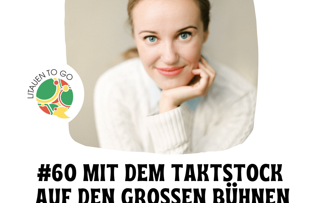 #60 Mit dem Taktstock auf den großen Bühnen