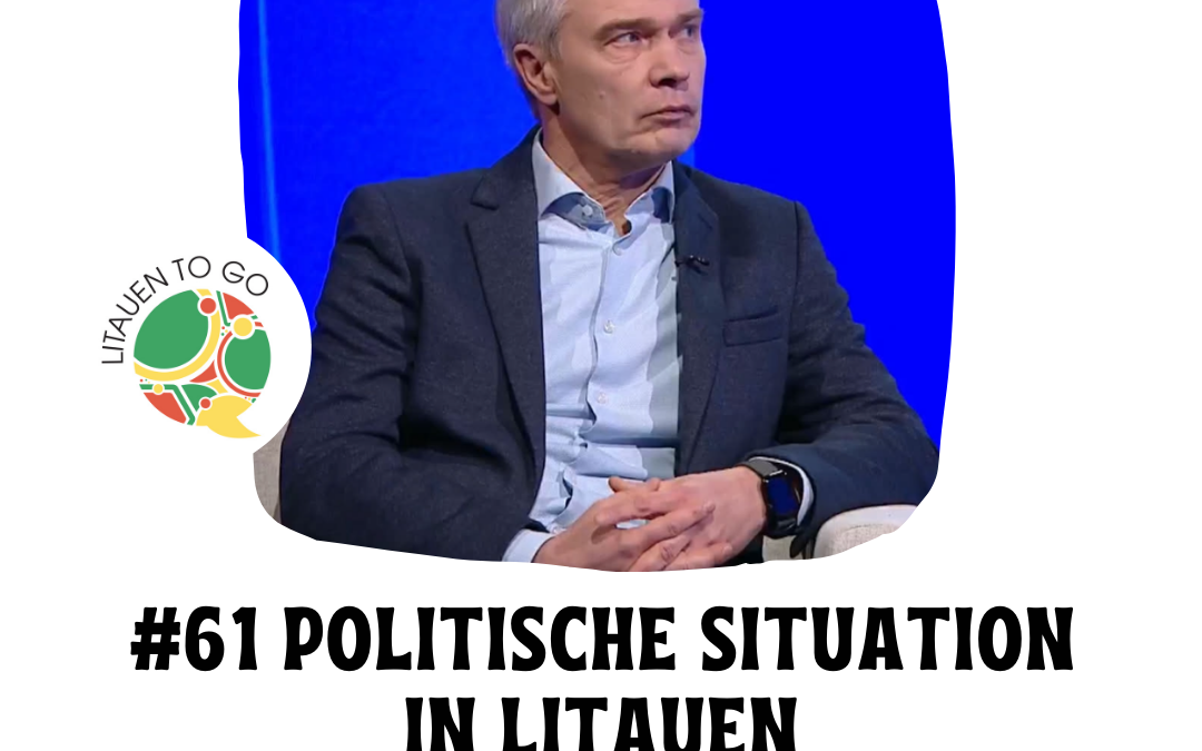 #61 Politische Situation in Litauen