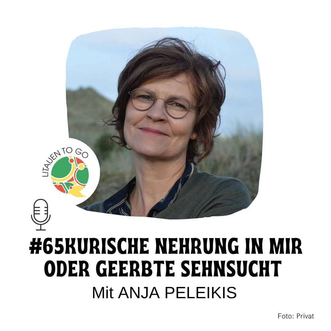 #65 Kurische Nehrung in mir oder geerbte Sehnsucht